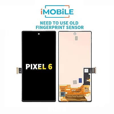 Google Pixel 6 Compatible LCD Touch Digitizer Screen [Need to Use old Fingerprint Sensor]