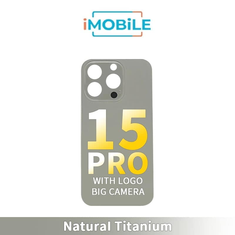 Back Cover Glass With Big Camera Hole Compatible for iPhone 15 Pro [Natural Titanium]
