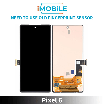 Google Pixel 6 Compatible LCD Touch Digitizer Screen [Need to Use old Fingerprint Sensor]